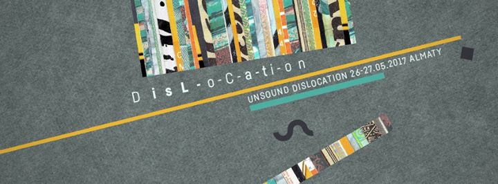 Музыкальный фестиваль "Unsound Dislocation Almaty"