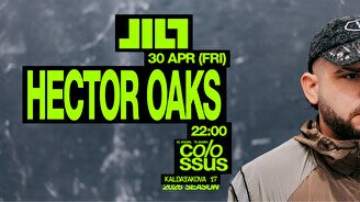 Вечеринка JILT: Hector Oaks