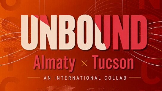 Фестиваль Unbound: Almaty × Tucson